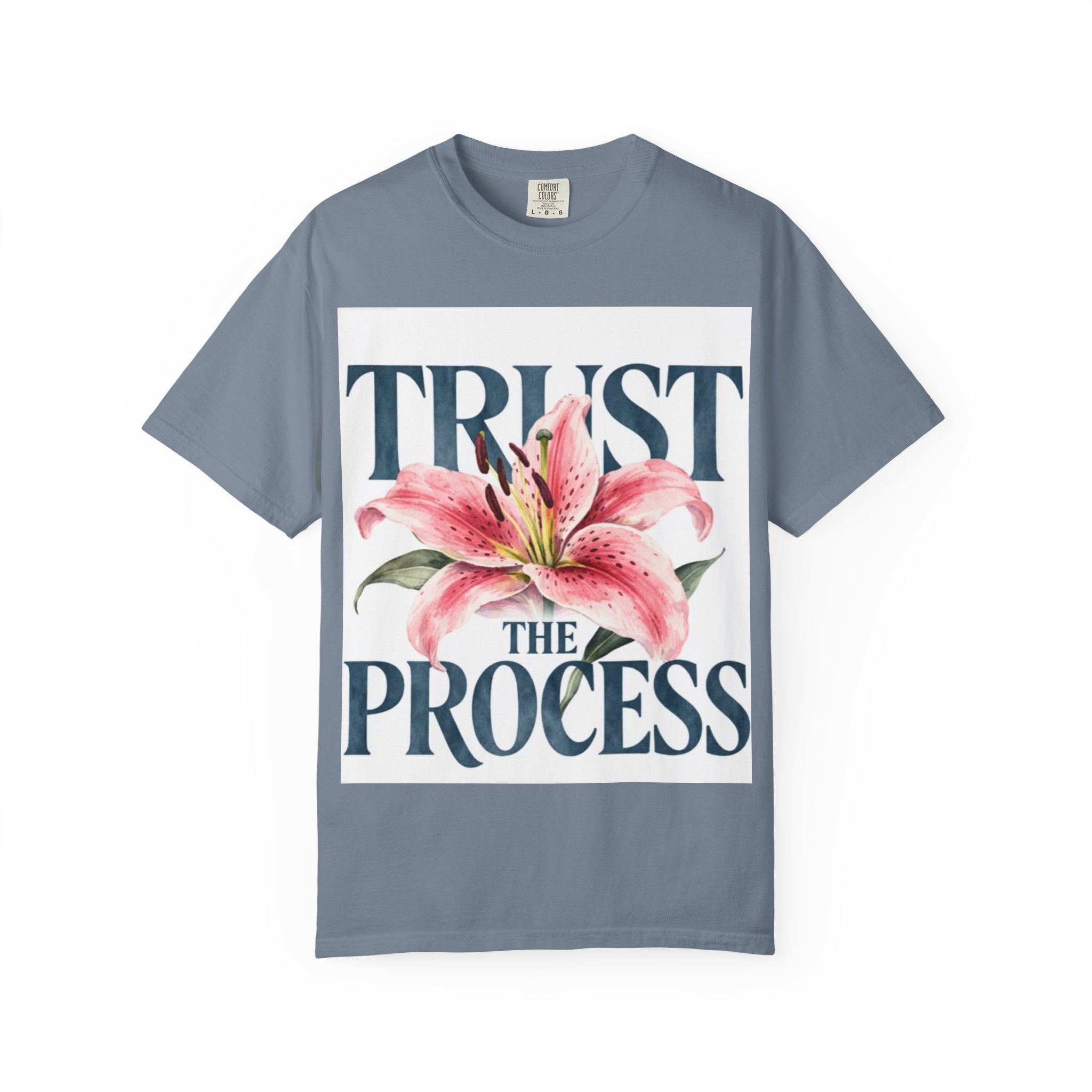 Trust The Process T-Shirt — Floral Motivational Graphic Tee