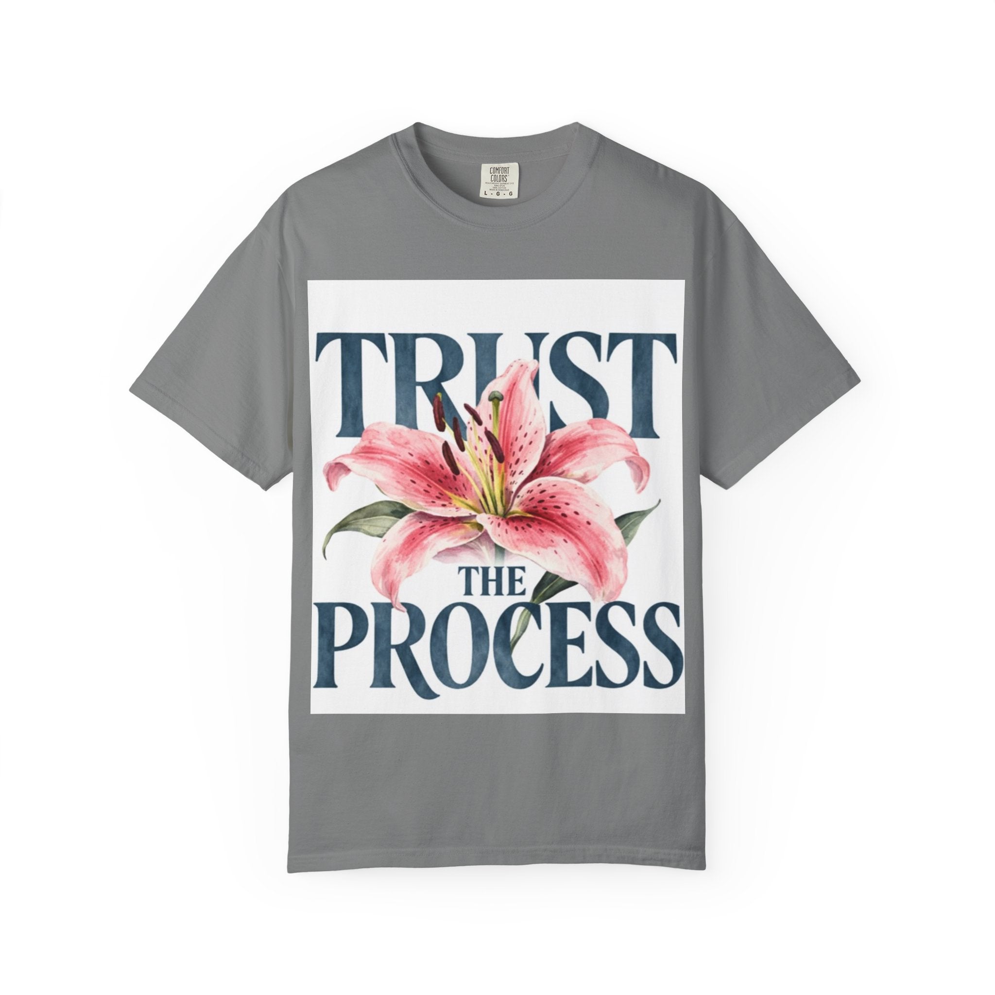 Trust The Process T-Shirt — Floral Motivational Graphic Tee