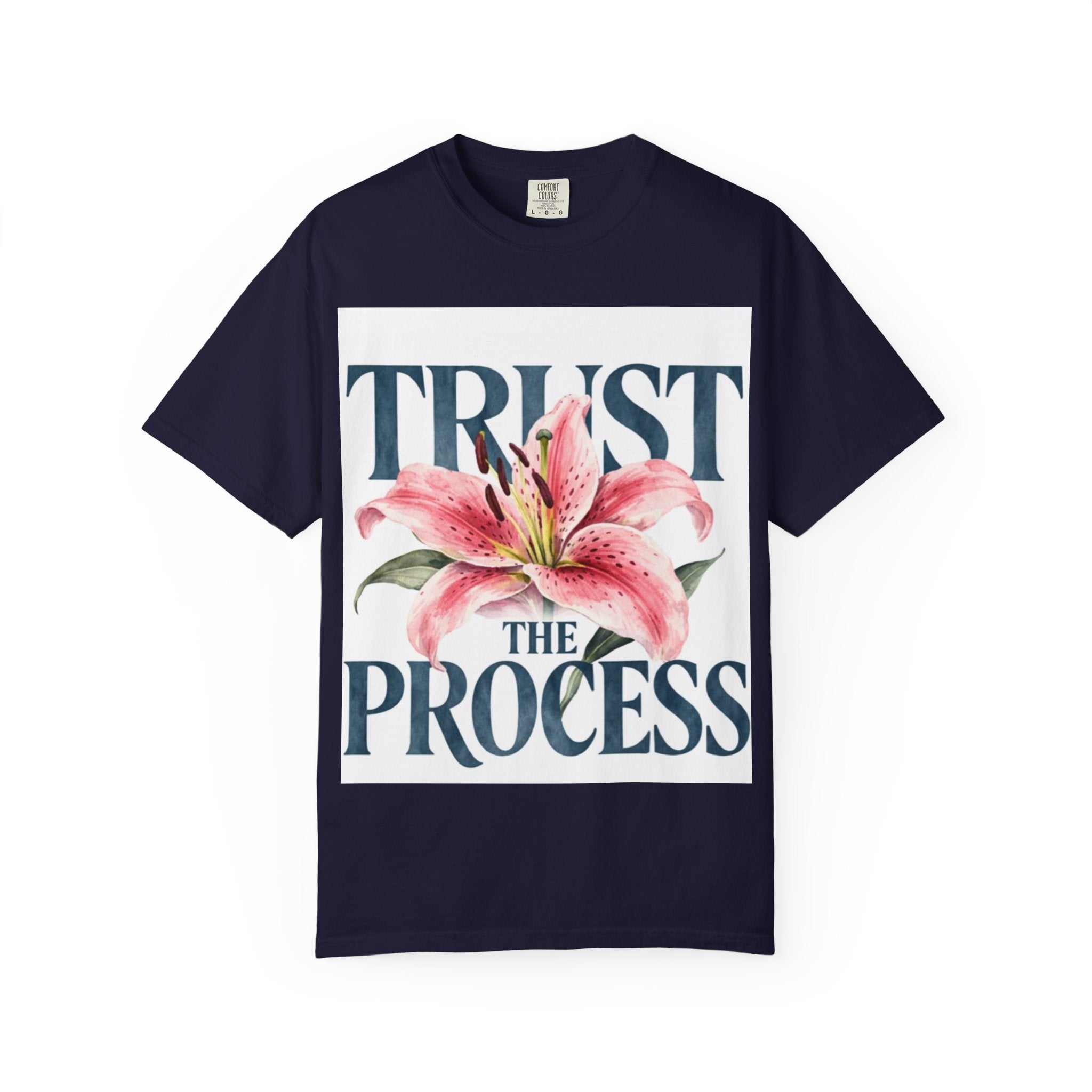Trust The Process T-Shirt — Floral Motivational Graphic Tee