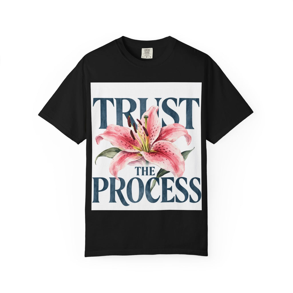 Trust The Process T-Shirt — Floral Motivational Graphic Tee