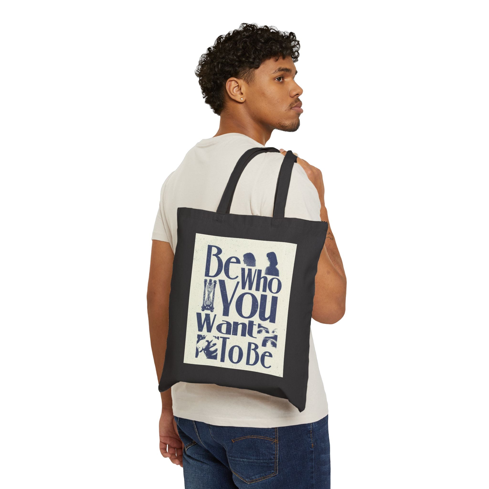 Tote Bag — "Be Who You Want To Be" Inspirational Cotton Canvas Tote
