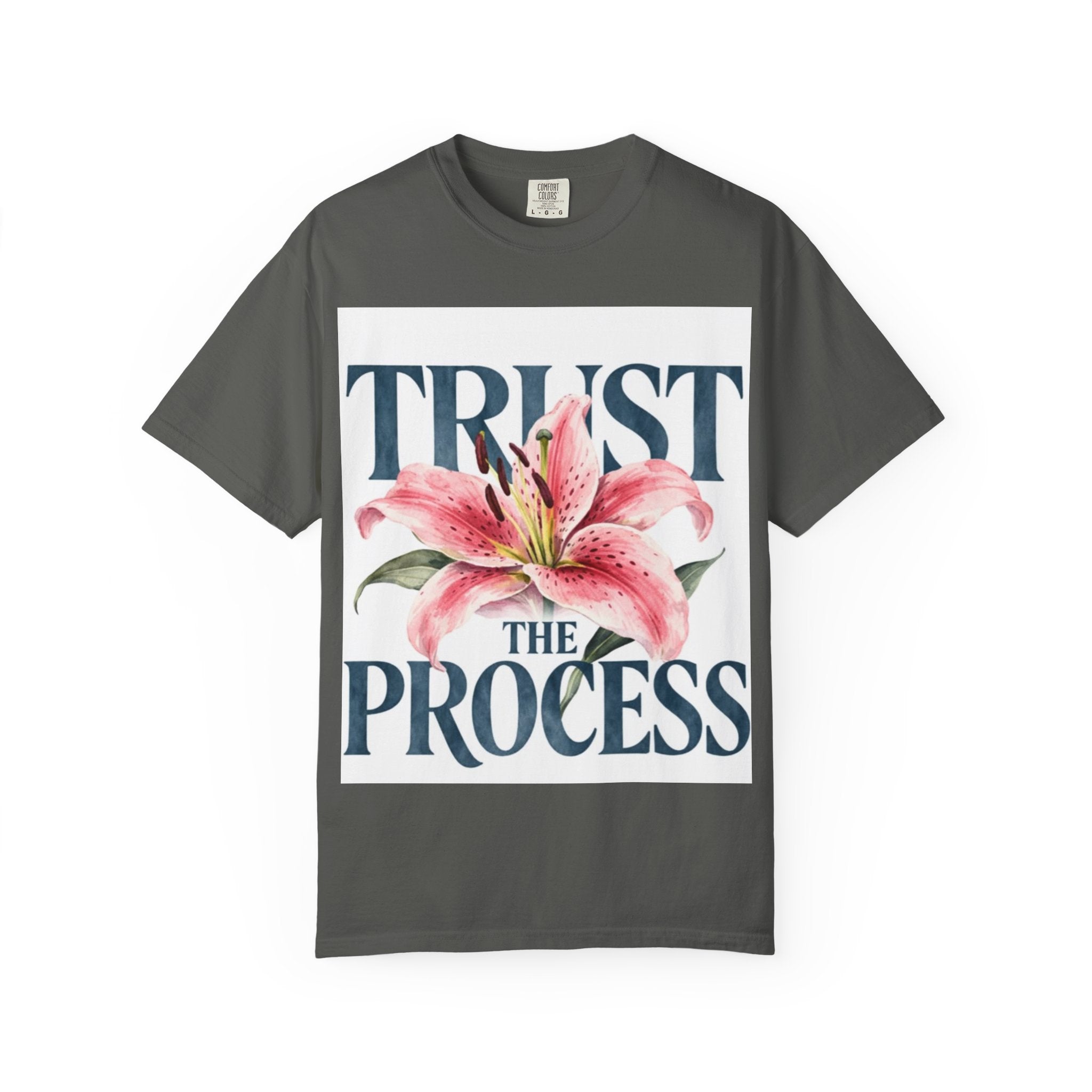 Trust The Process T-Shirt — Floral Motivational Graphic Tee