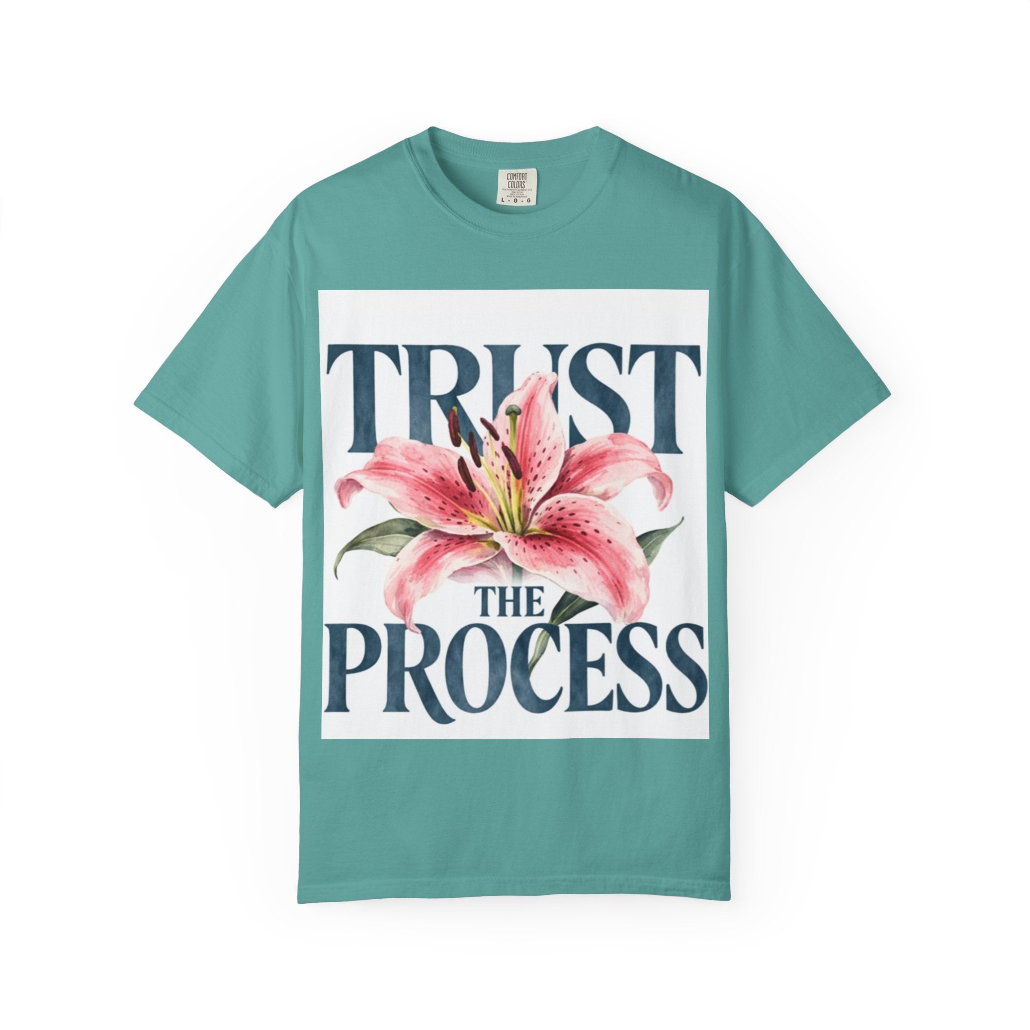 Trust The Process T-Shirt — Floral Motivational Graphic Tee